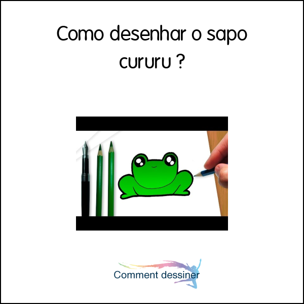 Como desenhar o sapo cururu